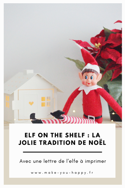 Idées et explications pour elfe de Noël Elf on the Shelf